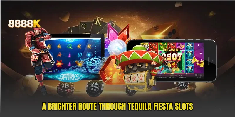 A brighter route through Tequila Fiesta Slots